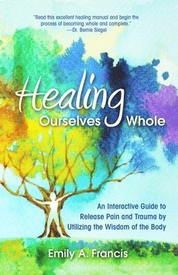 bokomslag Healing Ourselves Whole