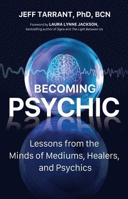 Jeff Tarrant - Becoming Psychic, Häftad