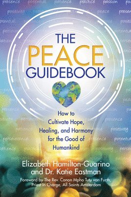 Elizabeth Hamilton-Guarino, Katie Eastman - Peace Guidebook, Häftad