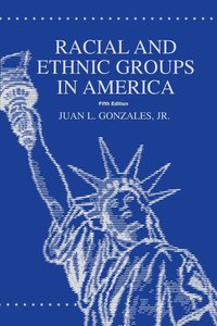 bokomslag Racial and Ethnic Groups in America