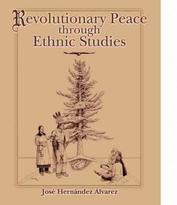 bokomslag Revolutionary Peace through Ethnic Studies