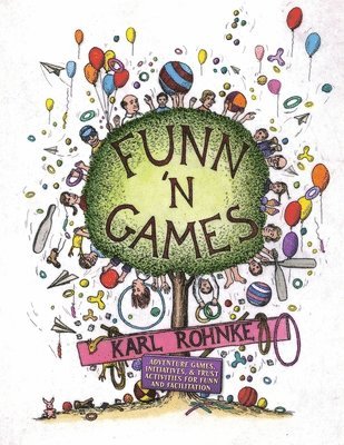 Karl E Rohnke, Rohnke Karl E. - Funn 'n Games, Häftad