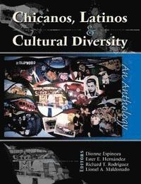 bokomslag Chicanos, Latinos & Cultural Diversity: An Anthology
