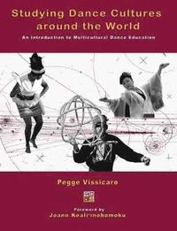 bokomslag Studying Dance Cultures around the World: An Introduction to Multicultural Dance Education