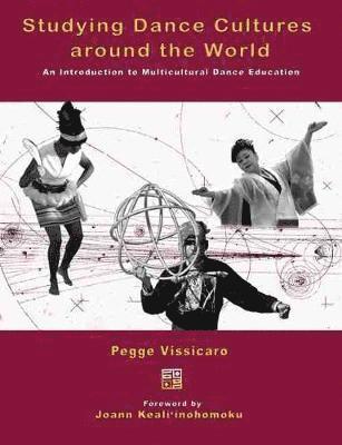 Studying Dance Cultures around the World: An Introduction to Multicultural Dance Education 1