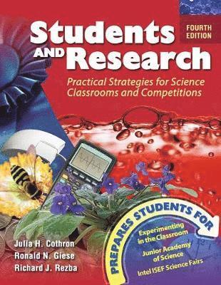 Students and Research: Practical Strategies for Science Classrooms and Competitions 1