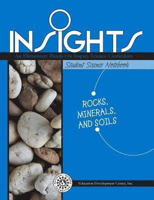 bokomslag INSIGHTS GRADES 2-3 ROCKS, MINERALS & SOILS STUDENT SCIENCE NOTEBOOK