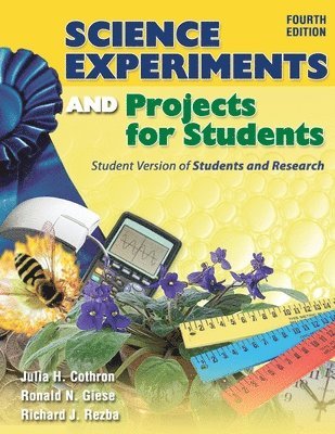 bokomslag Science Experiments and Projects for Students: Student Version of Students and Research