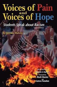 bokomslag Voices of Pain and Voices of Hope: Students Speak About Racism