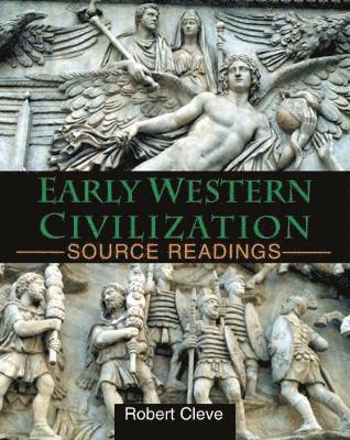 Robert Cleve - Early Western Civilization Source Readings, Häftad