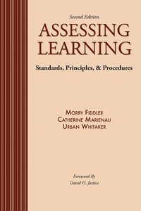 bokomslag Assessing Learning: Standards, Principles, AND Procedures