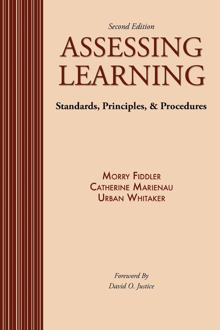 Assessing Learning: Standards, Principles, AND Procedures 1