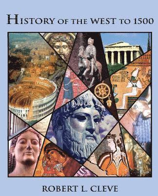 HISTORY OF THE WEST TO 1500