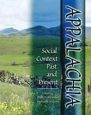 Appalachia: Social Context Past and Present 1
