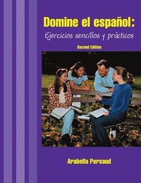 bokomslag Domine El Espanol: Ejercicios Sencillos Y Practicos