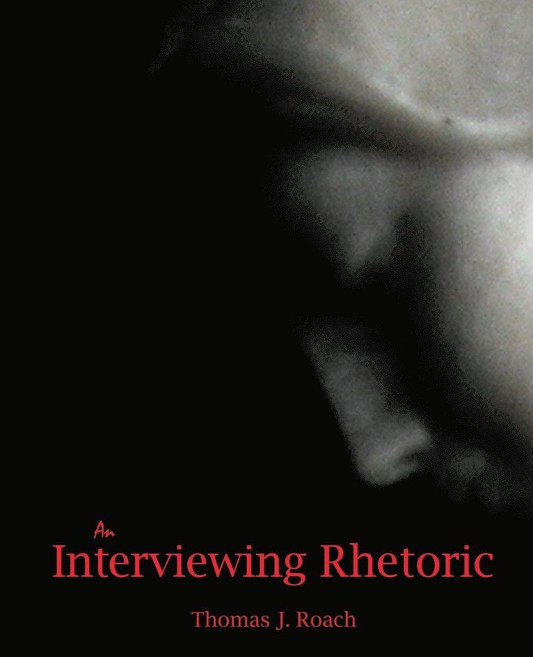 Roach, Roach, - An Interviewing Rhetoric, Häftad