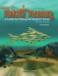 bokomslag Making Meaning: A Guide for Passing the Regents' Essay