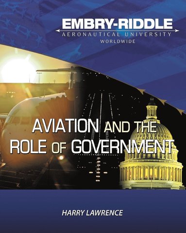 bokomslag Embry Riddle Aeronautical University Version of Aviation and the Role of Government