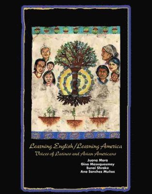 bokomslag Learning English/Learning America: Voices of Latinos and Asian American