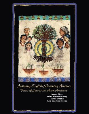 Learning English/Learning America: Voices of Latinos and Asian American 1