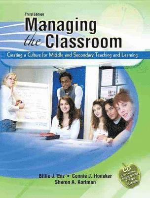 Billie Enz, Sharon A. Kortman, Connie J. Honaker - Managing the Classroom, Häftad