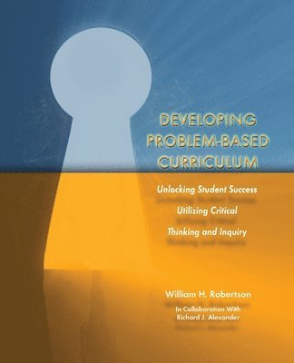 Robertson - Developing Problem-Based Curriculum, Häftad