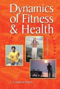 bokomslag Dynamics of Fitness and Health w/Nutriwellness Website