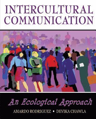 bokomslag Intercultural Communication: An Ecological Approach