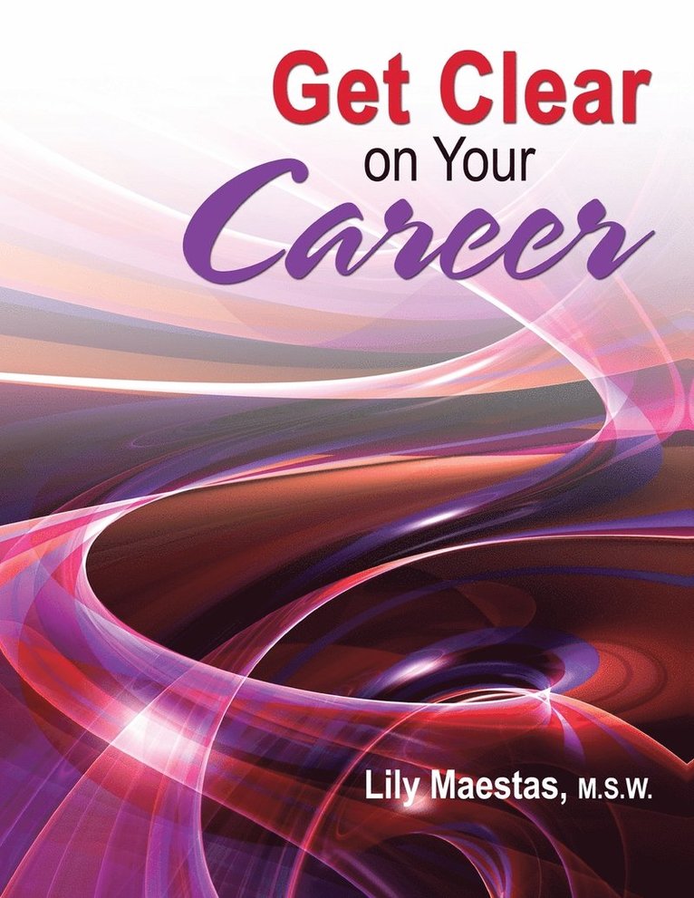 GET CLEAR ON YOUR CAREER