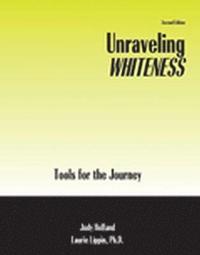 bokomslag Unraveling Whiteness: Tools for the Journey