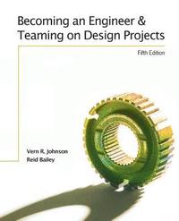 bokomslag Becoming an Engineer and Teaming on Design Projects