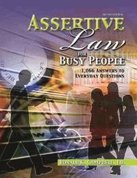 bokomslag Assertive Law for Busy People: 1,066 Answers to Everyday Questions