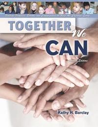 bokomslag Together We Can: Uniting Families, Schools and Communities to Help All Children Learn
