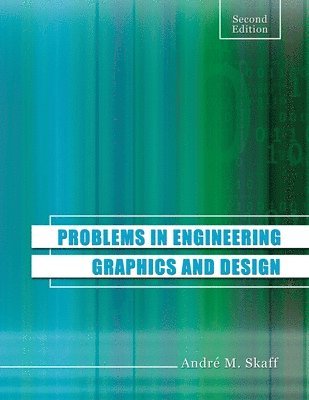 Andre M Skaff, Skaff, - Problems in Engineering Graphics and Design, Häftad