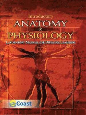 Introductory Anatomy AND Physiology Laboratory Manual for Distance Learning 1
