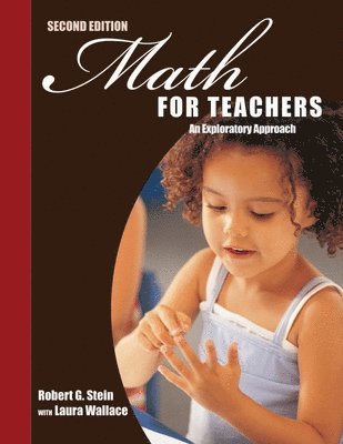 bokomslag Math for Teachers: An Exploratory Approach