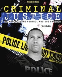 bokomslag Criminal Justice: Balancing Crime Control and Due Process