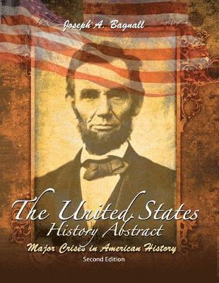 bokomslag The United States History Abstract: Major Crises in American History