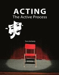 bokomslag Acting: The Active Process