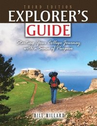 bokomslag Explorer's Guide: Starting Your College Journey with a Sense of Purpose
