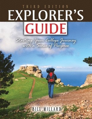 bokomslag Explorer's Guide: Starting Your College Journey with a Sense of Purpose