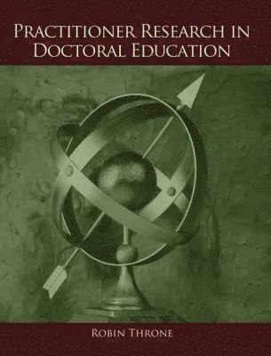bokomslag Practitioner Research in Doctoral Education