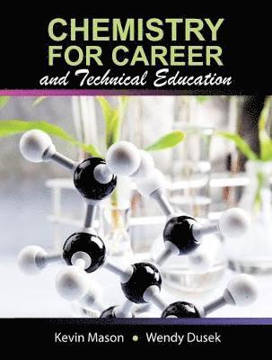 Chemistry for Career and Technical Education 1