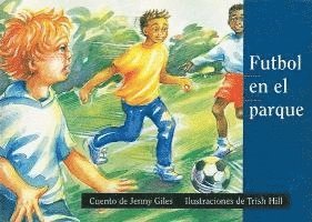 Rigby - Fútbol En El Parque (Soccer at the Park): Individual Student Edition Amarillo (Yellow), Häftad