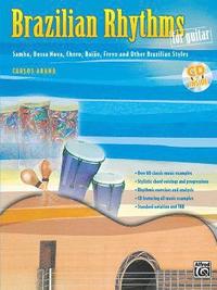 bokomslag Brazilian Rhythms for Guitar: Samba, Bossa Nova, Choro, Baião, Frevo, and Other Brazilian Styles, Book & CD