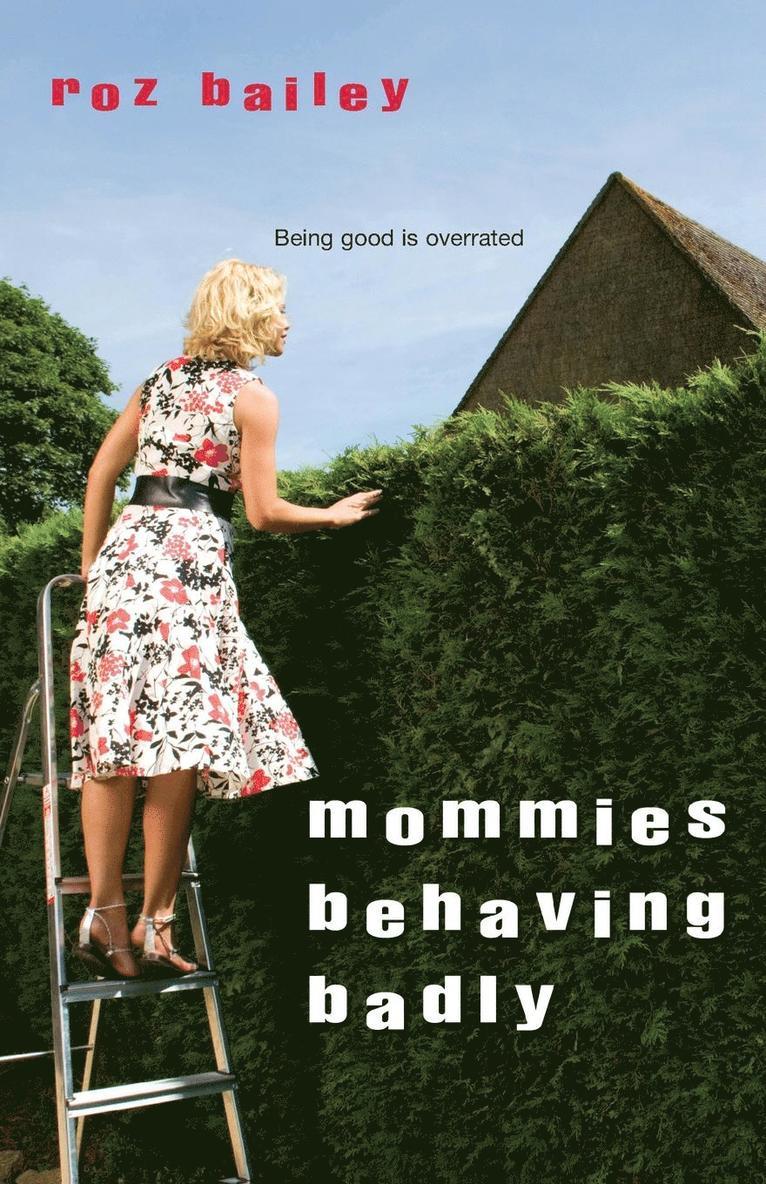 Mommies Behaving Badly 1