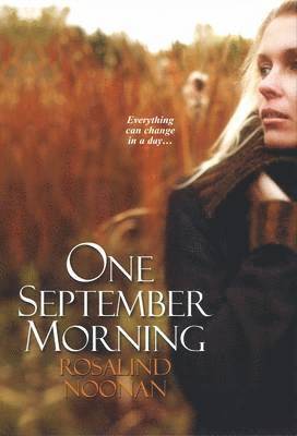 Rosalind Noonan - One September Morning, Häftad