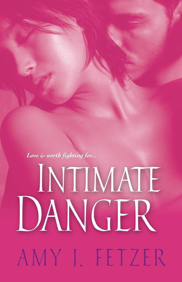 Amy J. Fetzer - Intimate Danger, Häftad