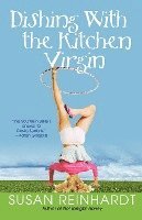 Susan Reinhardt - Dishing with the Kitchen Virgin, Häftad
