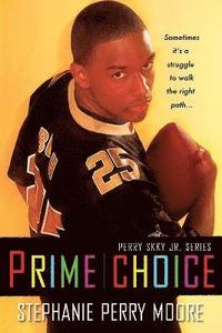 bokomslag Prime Choice (Perry Skky Jr. Series 1)
